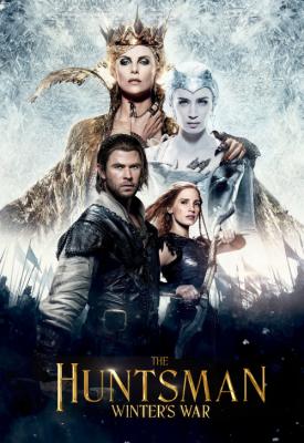 poster for The Huntsman: Winters War 2016