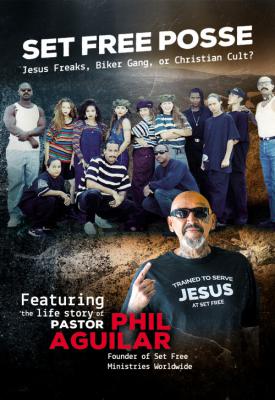 poster for Set Free Posse: Jesus Freaks, Biker Gang, or Christian Cult? 2017