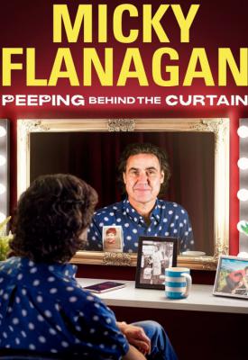 poster for Micky Flanagan: Peeping Behind the Curtain 2020