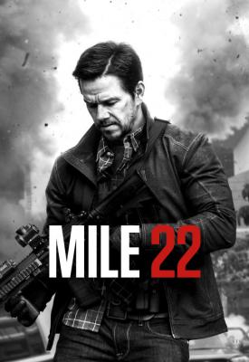 poster for Mile 22 2018