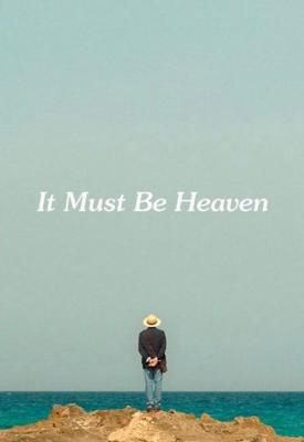 poster for It Must Be Heaven 2019
