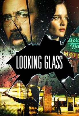 poster for Looking Glass 2018