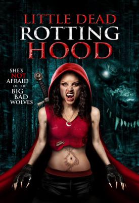 poster for Little Dead Rotting Hood 2016