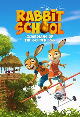 poster for Rabbit School - Guardians of the Golden Egg 2017