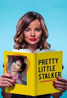 poster for Pretty Little Stalker 2018