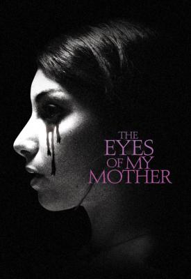 poster for The Eyes of My Mother 2016