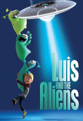 poster for Luis & the Aliens 2018