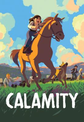 poster for Calamity, a Childhood of Martha Jane Cannary 2020