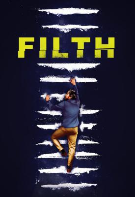 poster for Filth 2013