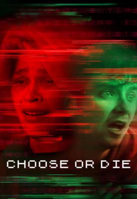 image for  Choose or Die movie
