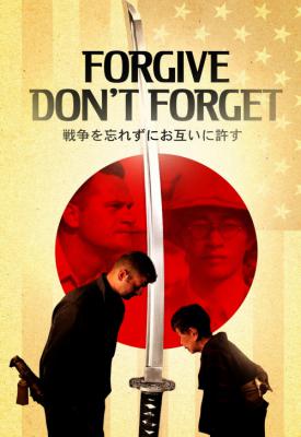 poster for Forgive - Don’t Forget 2018