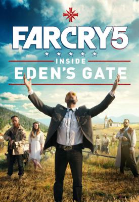 poster for Far Cry 5: Inside Edens Gate 2018