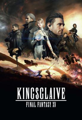 poster for Kingsglaive: Final Fantasy XV 2016
