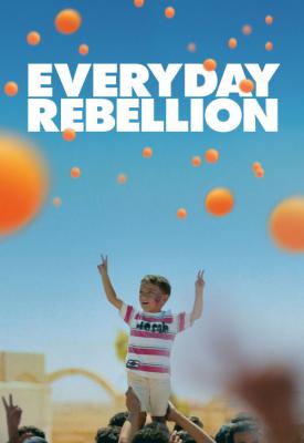 poster for Everyday Rebellion 2013