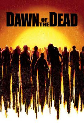 poster for Dawn of the Dead 2004