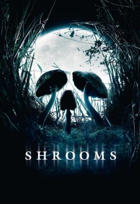 poster for Shrooms 2007