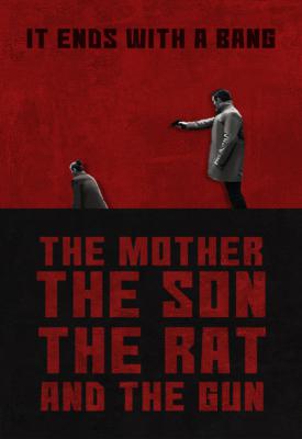 poster for The Mother the Son the Rat and the Gun 2021