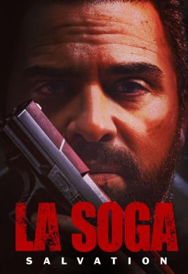 poster for La Soga: Salvation 2021