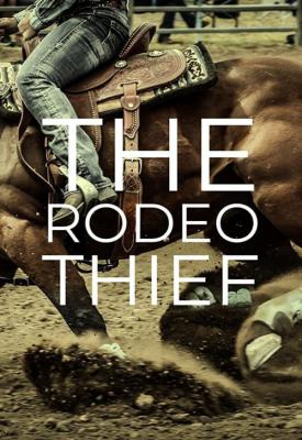 poster for The Rodeo Thief 2021