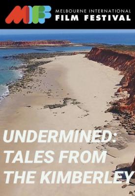 image for  Undermined - Tales from the Kimberley movie