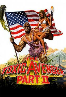 poster for The Toxic Avenger Part II 1989