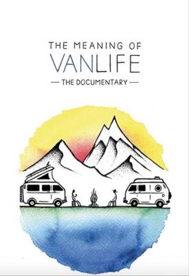poster for The Meaning of Vanlife 2019