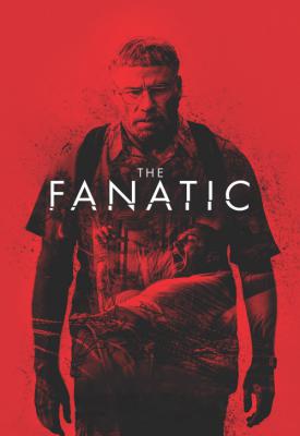 poster for The Fanatic 2019
