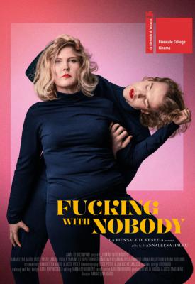 image for  Fucking with Nobody movie