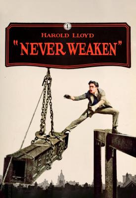 poster for Never Weaken 1921