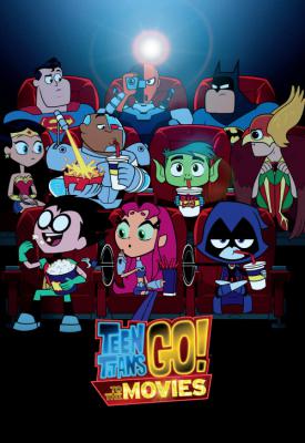 poster for Teen Titans Go! To the Movies 2018