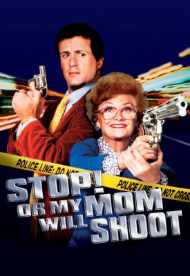 image for  Stop! Or My Mom Will Shoot movie