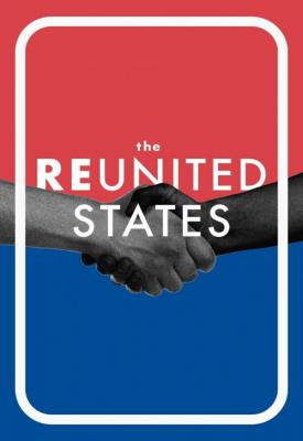 poster for The Reunited States 2021