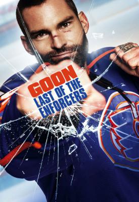 poster for Goon: Last of the Enforcers 2017