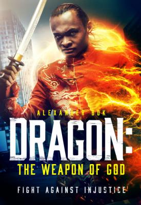 poster for Dragon: The Weapon of God 2022