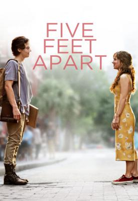 poster for Five Feet Apart 2019