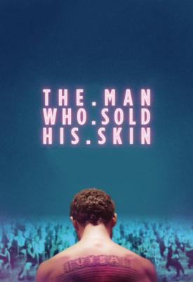 poster for The Man Who Sold His Skin 2020