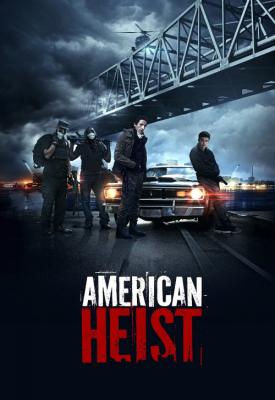 poster for American Heist 2014