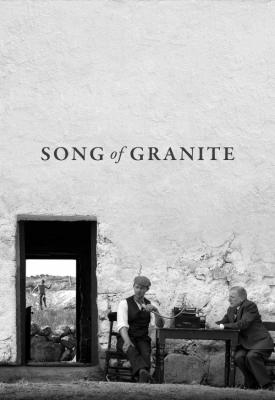 poster for Song Of Granite 2017