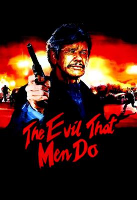 poster for The Evil That Men Do 1984
