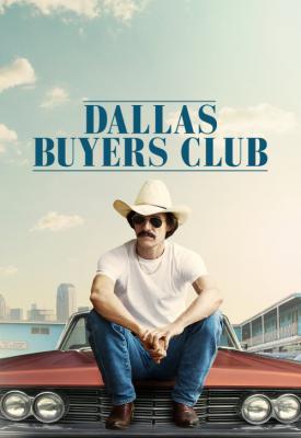 poster for Dallas Buyers Club 2013