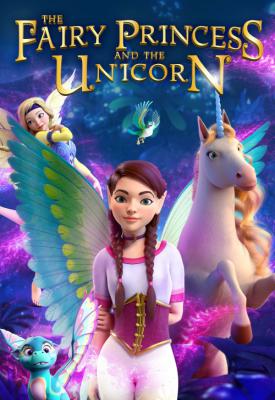 poster for The Fairy Princess & the Unicorn 2019