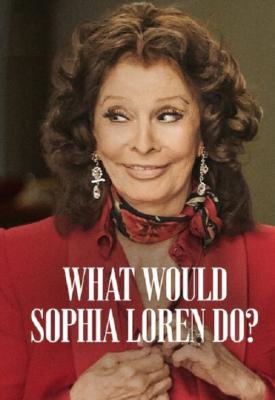 image for  What Would Sophia Loren Do? movie