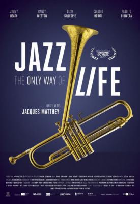 poster for Jazz: The Only Way of Life 2017