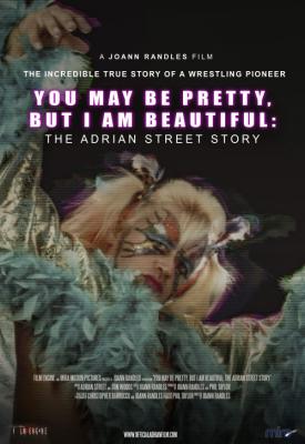 image for  You May Be Pretty, But I Am Beautiful: The Adrian Street Story movie