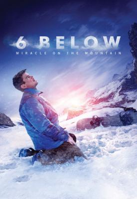 image for  6 Below: Miracle on the Mountain movie