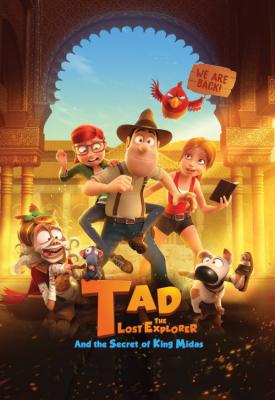 poster for Tad, the Lost Explorer, and the Secret of King Midas 2017