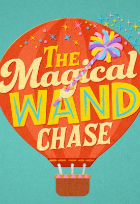 poster for The Magical Wand Chase 2017