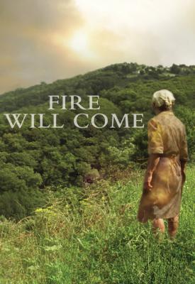 poster for Fire Will Come 2019
