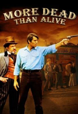 poster for More Dead Than Alive 1969