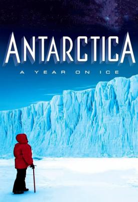 poster for Antarctica: A Year on Ice 2013